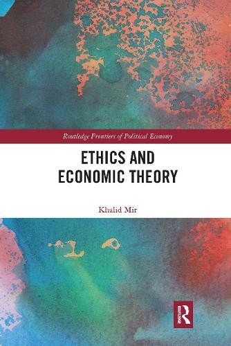 Ethics and Economic Theory - 9780367504359