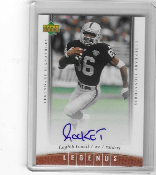 RAGHIB ISMAIL 2006 UPPER DECK LEGENDS AUTOGRAPH AUTO SIGNED "ROCKET" RAIDERS!!