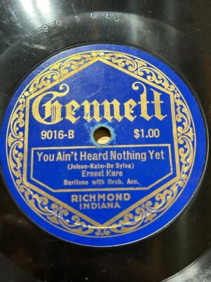 Gennett - Ernest Hare/You Ain't Heard Nothing Yet - Arthur Hall / Jack Kaufman