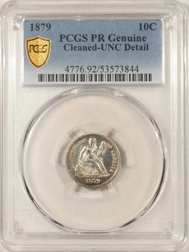 1879 PROOF SEATED LIBERTY DIME - PCGS PROOF GENUINE CLEANED, UNC DETAIL! WHITE!