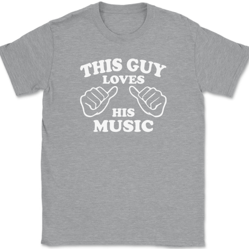 This Guy Loves His Music T-Shirt Tee Funny Sarcastic Novelty Gift - Picture 2 of 10