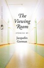 The Viewing Room by Jacquelin Gorman (Hardback, 2013)