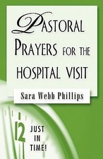 Just in Time! Pastoral Prayers for the H... 9780687496587 by Phillips, Sara Webb