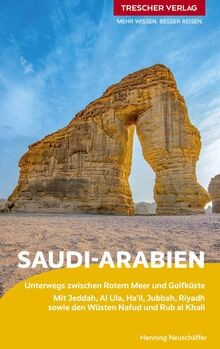 TRESCHER Reiseführer Saudi-Arabien: Unterwegs zwisc... | Buch | Zustand sehr gut