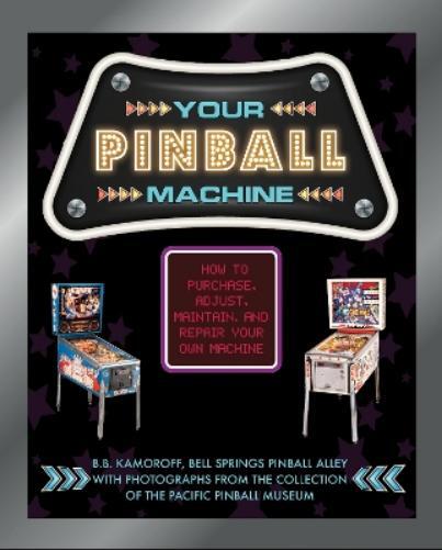 B. B. Kamoroff Your Pinball Machine (Copertina rigida)