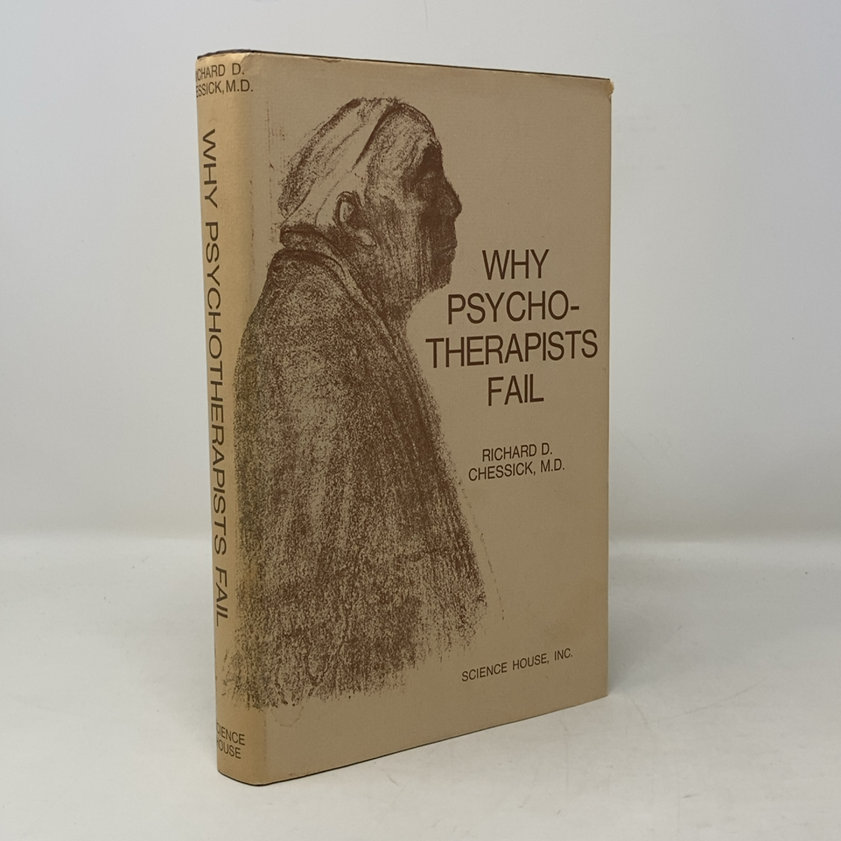 Why Psychotherapists Fail by Richard D. Chessick HC First Edition
