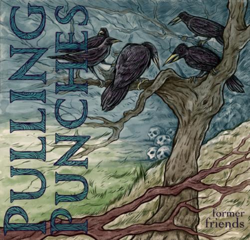 Pulling Punches Former Friends (CD) Album