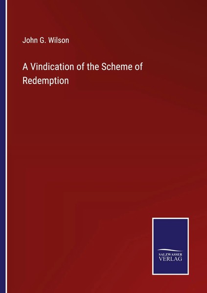 John G. Wilson | A Vindication Of The Scheme Of Redemption | Taschenbuch (2023)-image