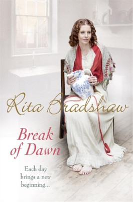 Rita Bradshaw Break of Dawn (Taschenbuch)