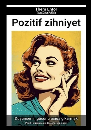 Pozitif zihniyet | Entor, Them | Kartoniert | 9783758445408 - Bild 1 von 1