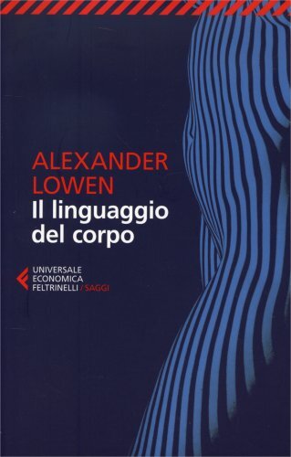 Il linguaggio del corpo [Paperback] [Mar 31, 2022] Lowen, Alexander - Immagine 3