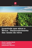 Pochi Tamba Nsoh (U. A.) | Juventude Que Eleva A ÁFrica - Desenvolvimento Das...