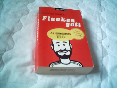 Flankengott von Dennis Bartz (2013, Taschenbuch)