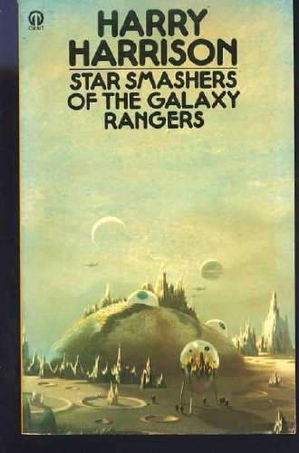 Star Smashers Galaxy Rangers (Orbit Books)-Harry Harrison