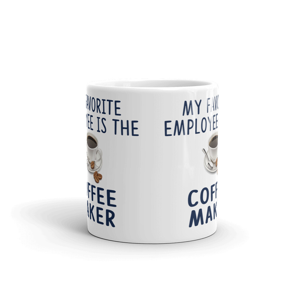 My Favorite Employee Is The Coffee Maker Tea Ceramic Mug Office Work Cup Gift