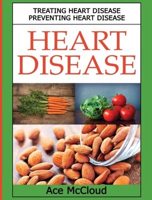 McCloud - Heart Disease  Treating Heart Disease  Preventing Heart Dise - X555z