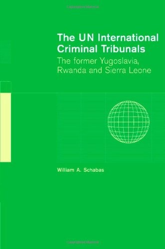 The UN International Criminal Tribunals: The Fo. Schabas Hardcover<|