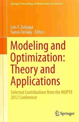 Modeling and Optimization : Theory and Applications: Selected Contributions f...