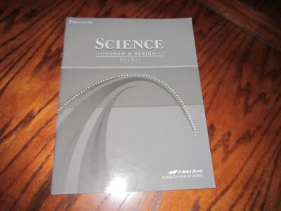 Abeka 7th Grade Science Order & Design Teacher Test Key # 115541
