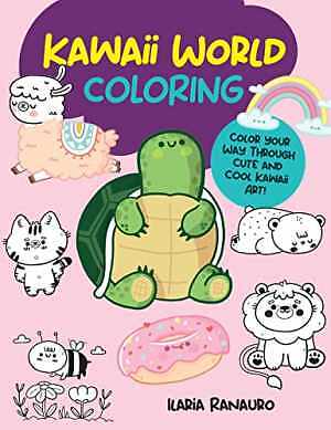 Kawaii World Coloring: Color your way - Paperback, by Ranauro Ilaria - Very Good