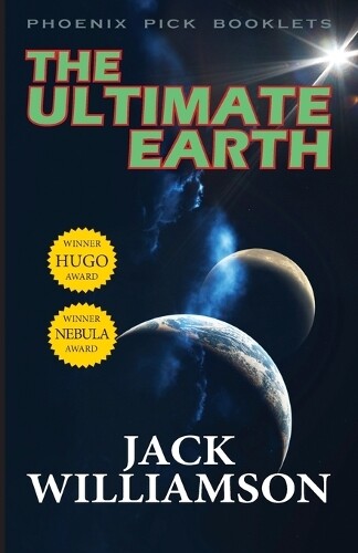 Thumbnail - Jack Williamson The Ultimate Earth - Hugo And Nebula Winner