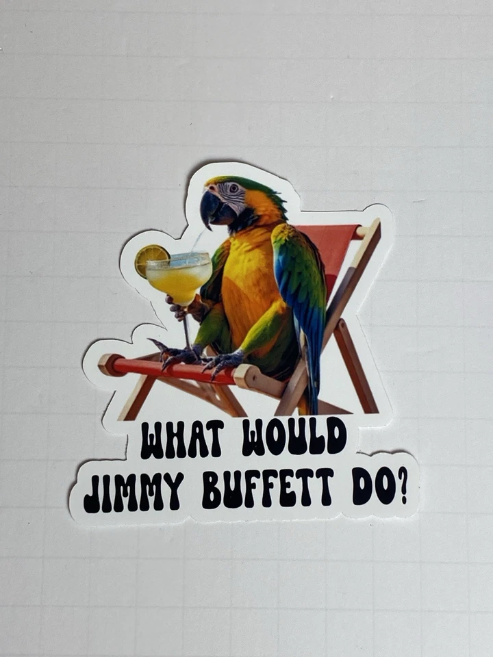 What Would Jimmy Buffett Do Sticker Margaritaville Tumbler Car Parrothead Decal - Image 2 of 3
