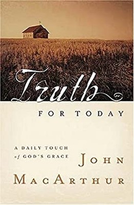 Truth for Today : A Daily Touch of God's Grace Paperback John Mac