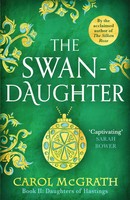 Carol Mcgrath | The Swan-Daughter | Taschenbuch | Englisch (2023)