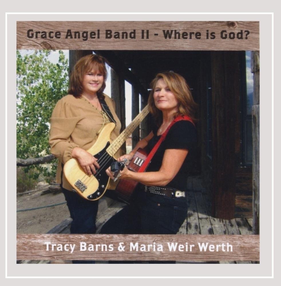 Tracy Barns Grace Angel Band II (Where Is God?) (CD)
