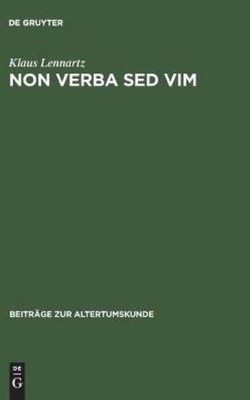 Non Verba Sed Vim