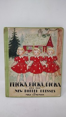 Flicka Ricka Dicka & The New Dotted Dresses Hardcover Book By Maj Lindman 1954