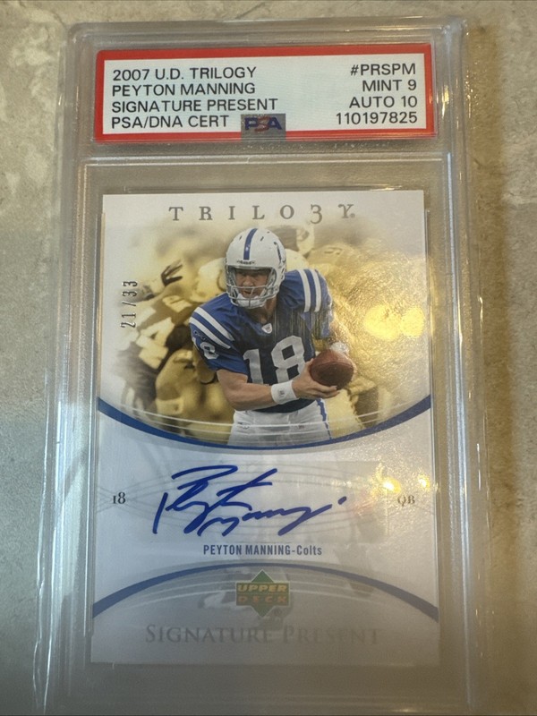 2007 UD Trilogy Peyton Manning Signature Present /33 PSA 9/10 #PRSPM #SSP POP 3