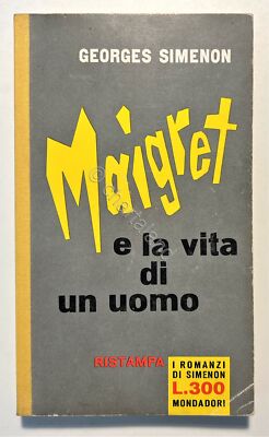 Romanzo - G. Simenon - Maigret e la vita di un uomo - ed. 1961 Mondadori