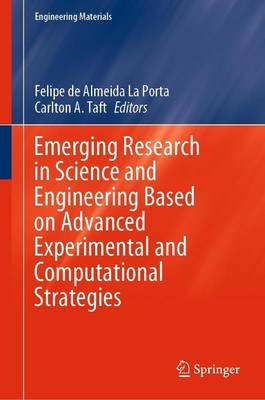 Emerging Research in Science and Engineering Based on Advanced Experimental and 