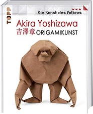 Akira Yoshizawa Akira Yoshizawa: Origamikunst: Mehr als 50 spektakulä (Hardback)