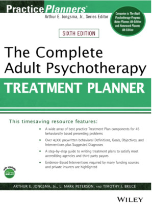 PracticePlanners Ser.: The Complete Adult Psychotherapy Treatment Planner by L.