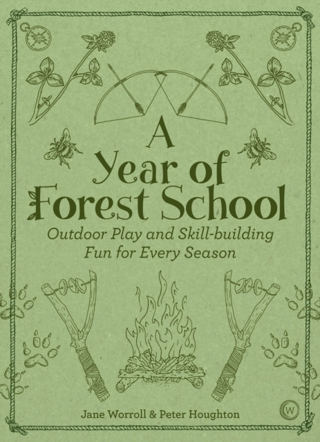 A Year of Forest School by Jane Worroll (Paperback Book)