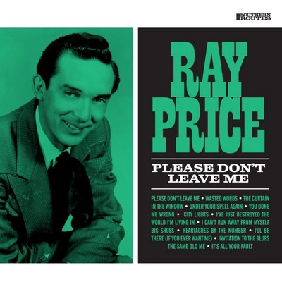 Ray Price: Please Don't Leave Me