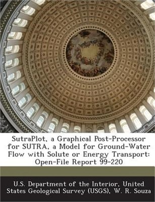 SutraPlot, a Graphical Post-Processor for SUTRA, a Model for Ground-Water Flow w