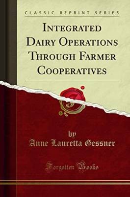 Integrated Dairy Operations Through Farmer Coopera