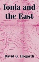 Ionia And the East David G. Hogarth Taschenbuch Kartoniert / Broschiert Englisch