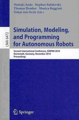 Simulation, Modeling, and Programming for Autonomous Robots: Second Internationa