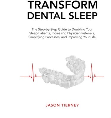 Transform Dental Sleep: The Step-by-Step Guide to Doubling Your Sleep Patients