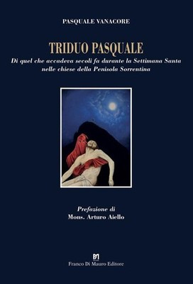 Pasquale Vanaco Triduo pasquale. Di quel che accadeva se (Paperback) (UK IMPORT)