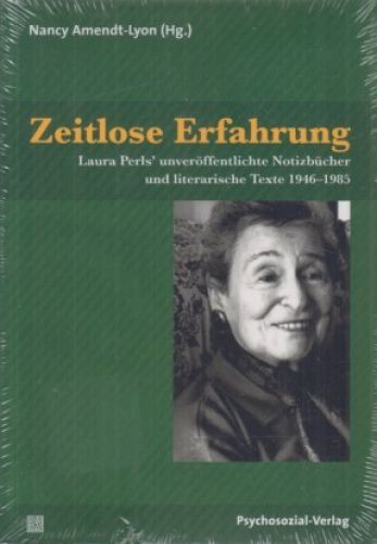 Thumbnail - Zeitlose Erfahrung. Laura Perls' Unveröffentlichte Notizbücher Und