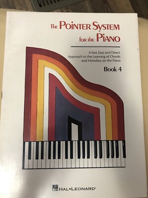 Pointer System for the piano Lesson Book #4, fast, easy,direct approach to music