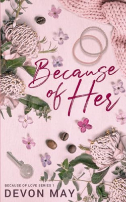 Because of Her - Paperback NEW May, Devon 12/04/2024