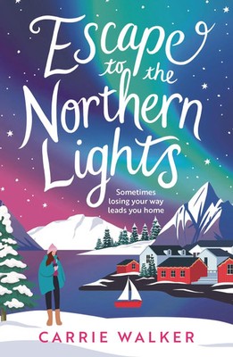 Escape to the Northern Lights | Carrie Walker | Englisch | Taschenbuch | 2025