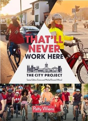 Patty Wiens That'll Never Work Here (Taschenbuch) City Project