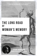Jane Addams The long road of woman's memory (Paperback) (UK IMPORT)